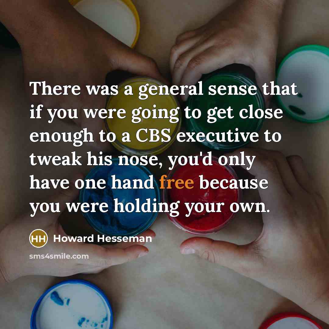 “There was a general sense that if you were going…” quote by Howard Hesseman