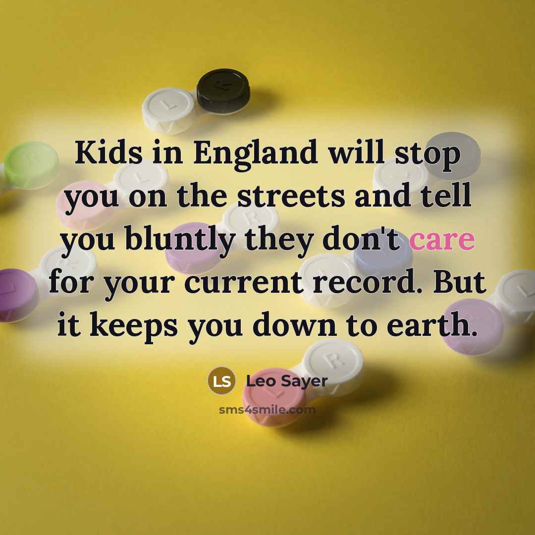“Kids in England will stop you on the streets and…” quote by Leo Sayer