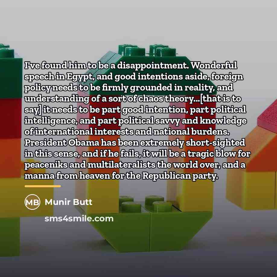 “I've found him to be a disappointment. Wonderful speech in…” quote by Munir Butt