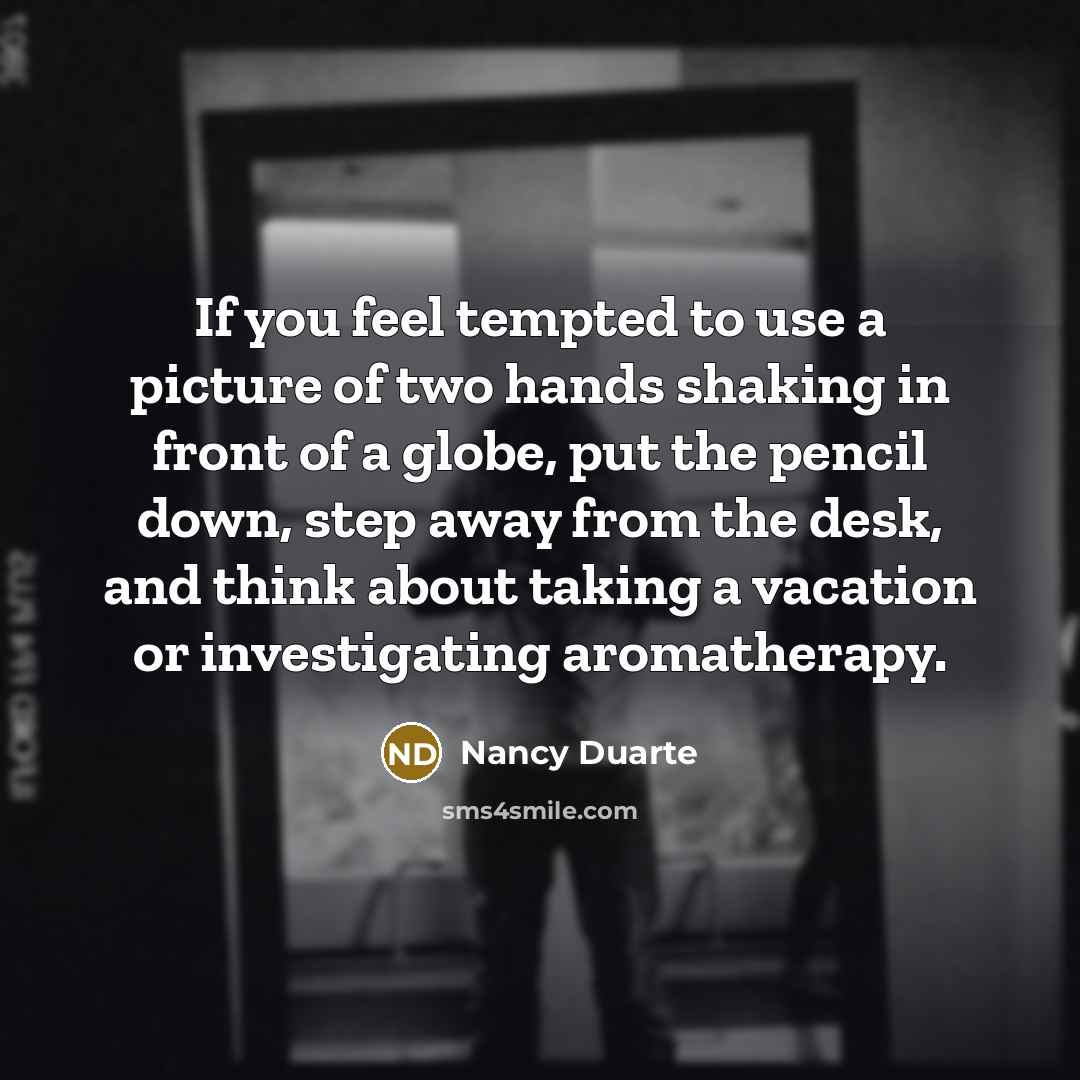 “If you feel tempted to use a picture of two…” quote by Nancy Duarte