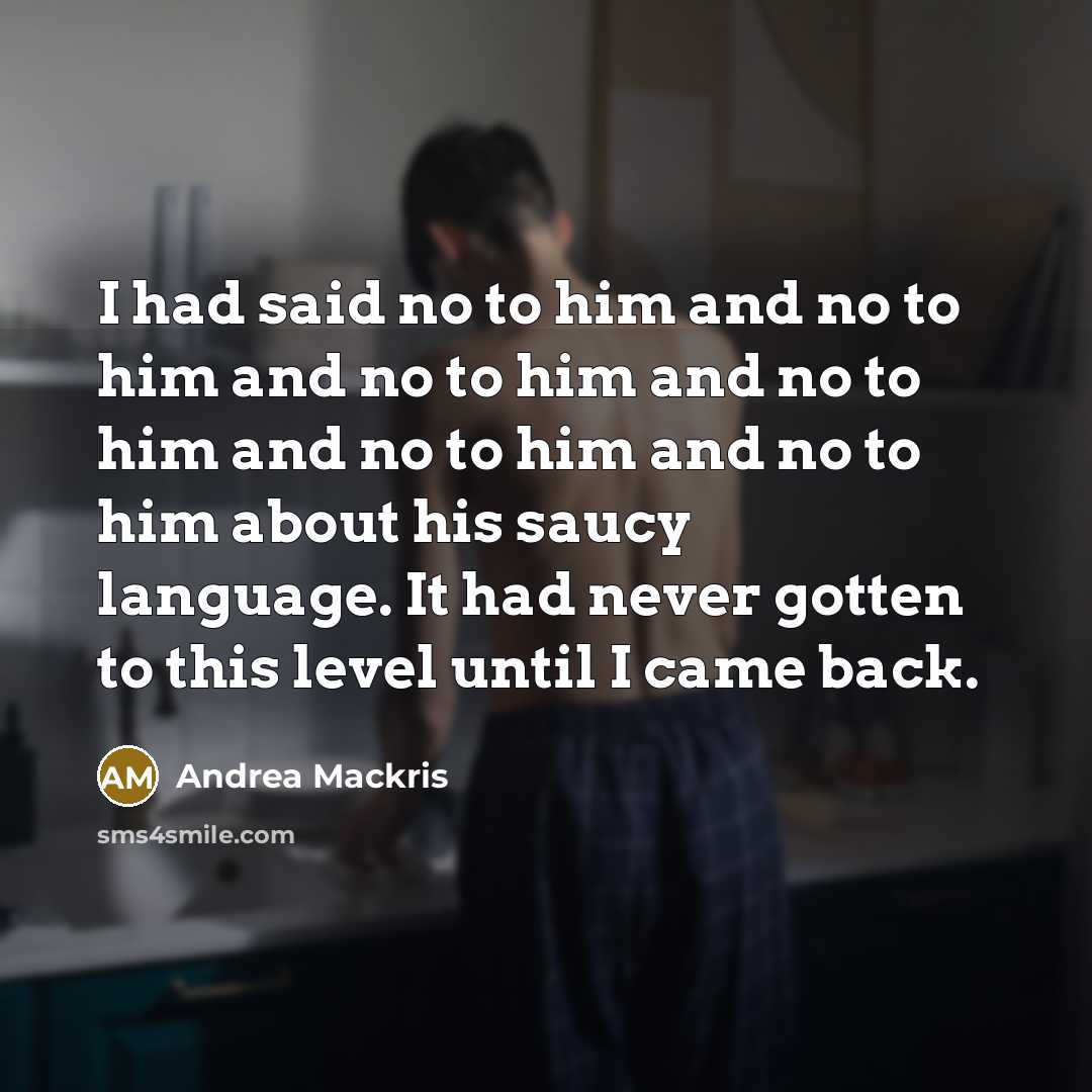 “I had said no to him and no to him…” quote by Andrea Mackris