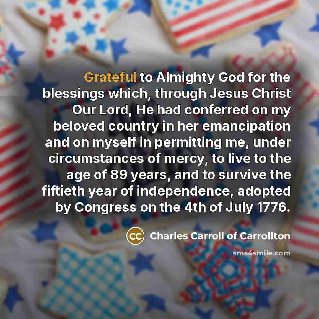 “Grateful to Almighty God for the blessings which, through Jesus…” quote by Charles Carroll of Carrollton