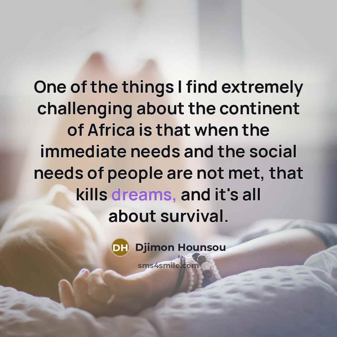 “One of the things I find extremely challenging about the…” quote by Djimon Hounsou
