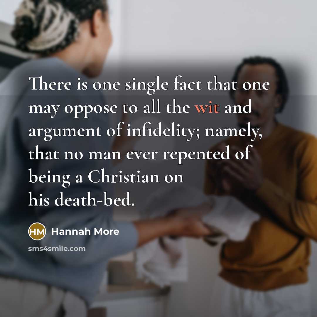 “There is one single fact that one may oppose to…” quote by Hannah More
