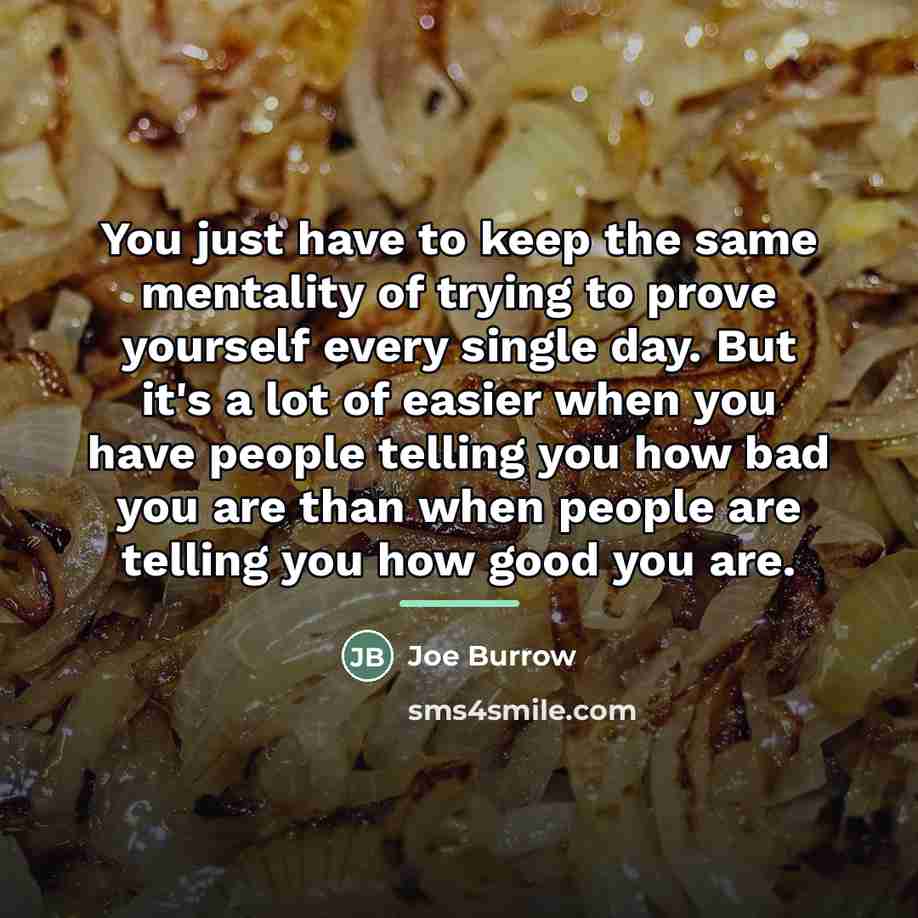 “You just have to keep the same mentality of trying…” quote by Joe Burrow