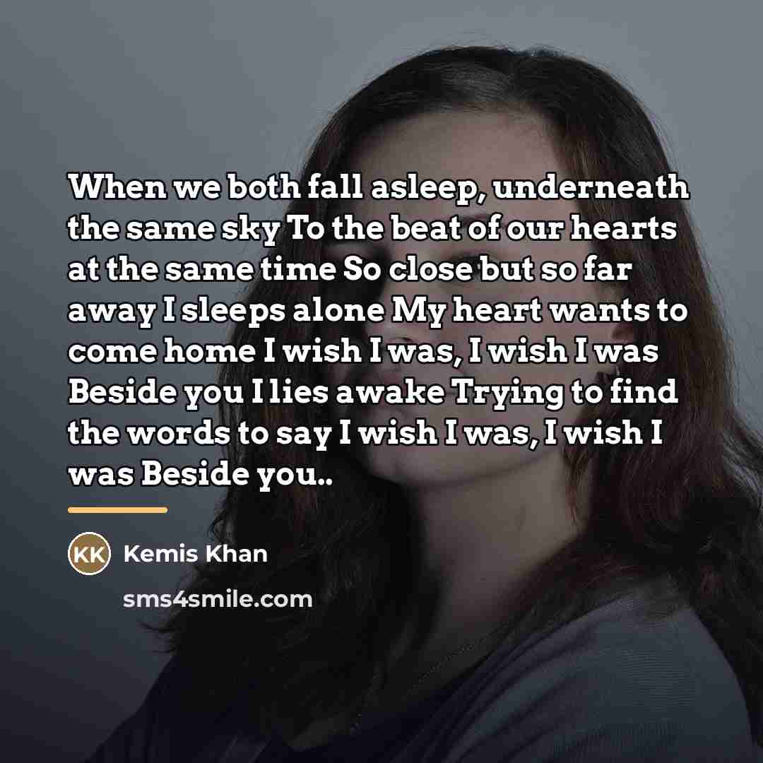 “When we both fall asleep, underneath the same sky To…” quote by Kemis Khan