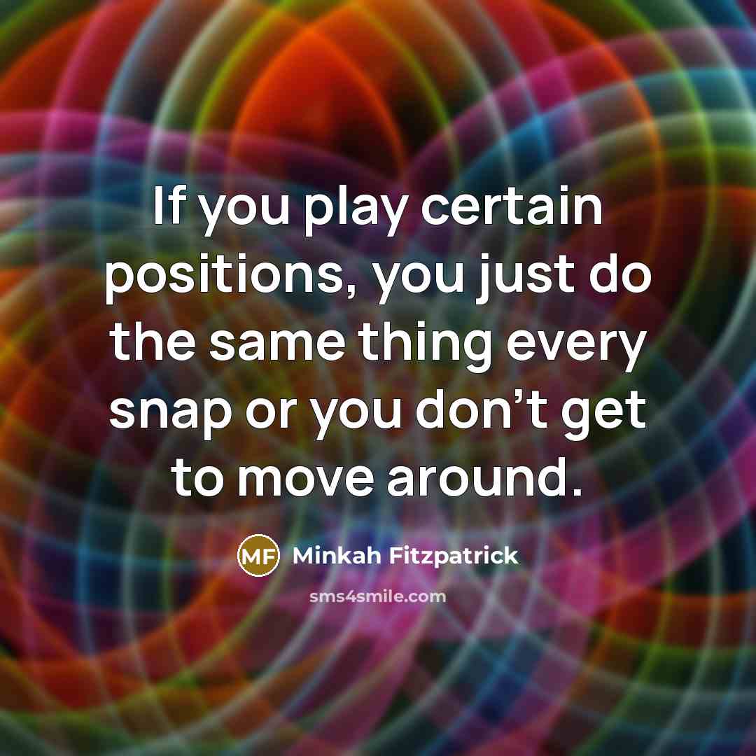 “If you play certain positions, you just do the same…” quote by Minkah Fitzpatrick
