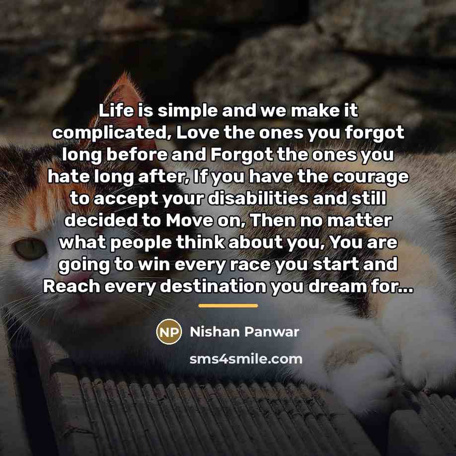 “Life is simple and we make it complicated, Love the…” quote by Nishan Panwar