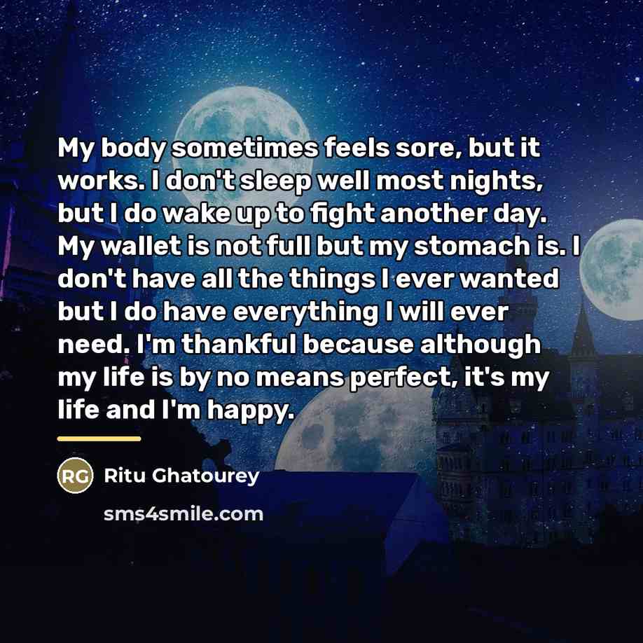 “My body sometimes feels sore, but it works. I don't…” quote by Ritu Ghatourey