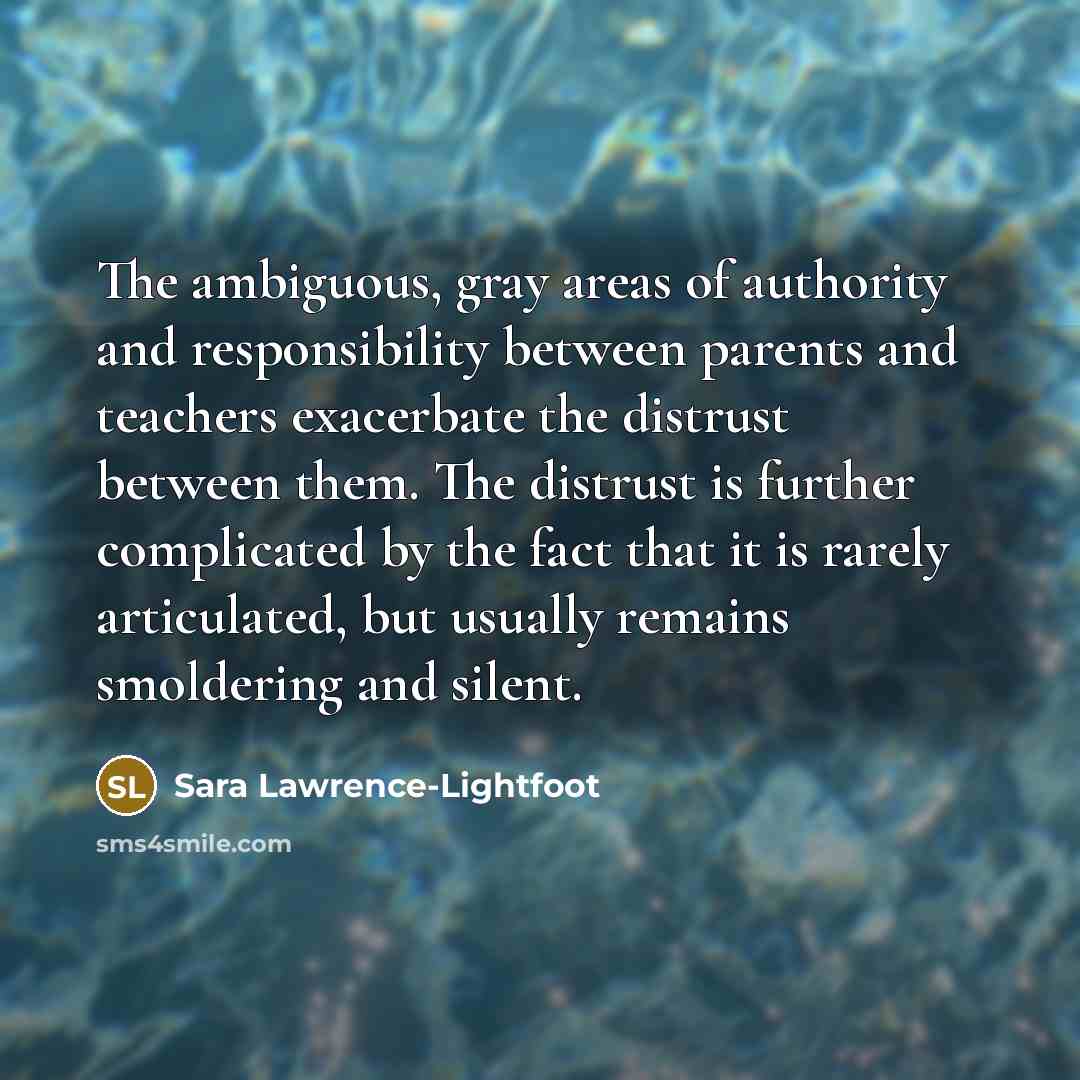 “The ambiguous, gray areas of authority and responsibility between parents…” quote by Sara Lawrence-Lightfoot