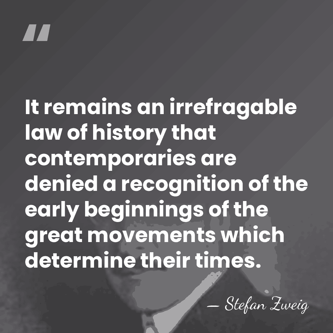 It remains an irrefragable law of history that contemporaries are denied a&hellip; - Stefan Zweig