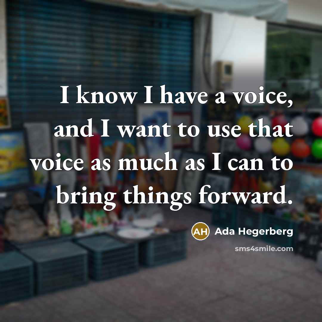 “I know I have a voice, and I want to…” quote by Ada Hegerberg