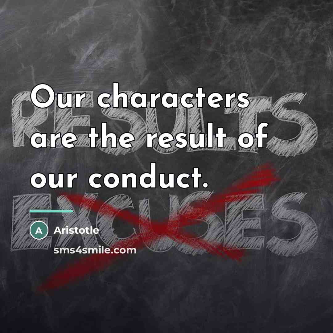 “Our characters are the result of our conduct.…” quote by Aristotle
