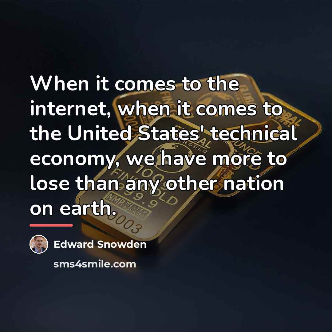 “When it comes to the internet, when it comes to…” quote by Edward Snowden