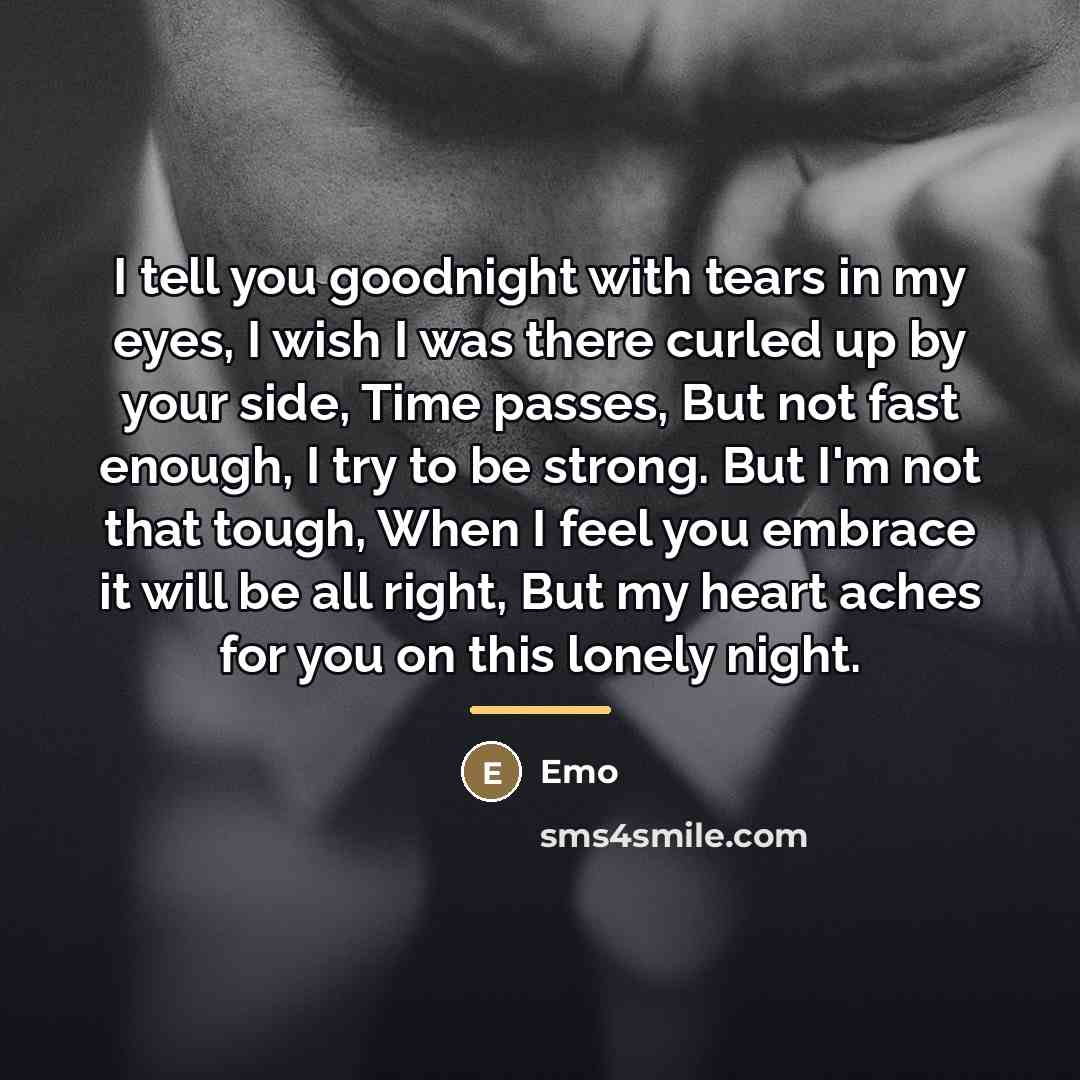 “I tell you goodnight with tears in my eyes, I…” quote by Emo