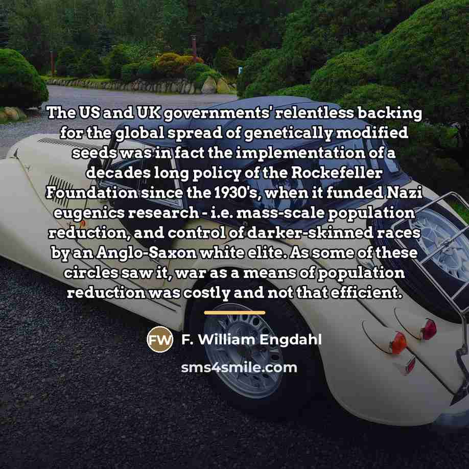 “The US and UK governments' relentless backing for the global…” quote by F. William Engdahl