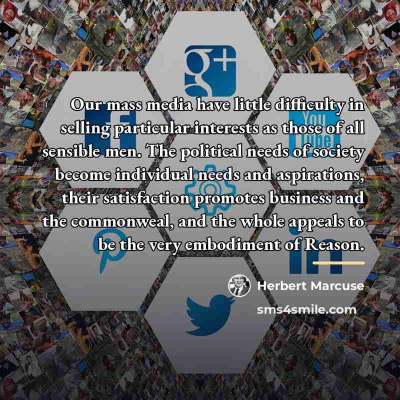 “Our mass media have little difficulty in selling particular interests…” quote by Herbert Marcuse