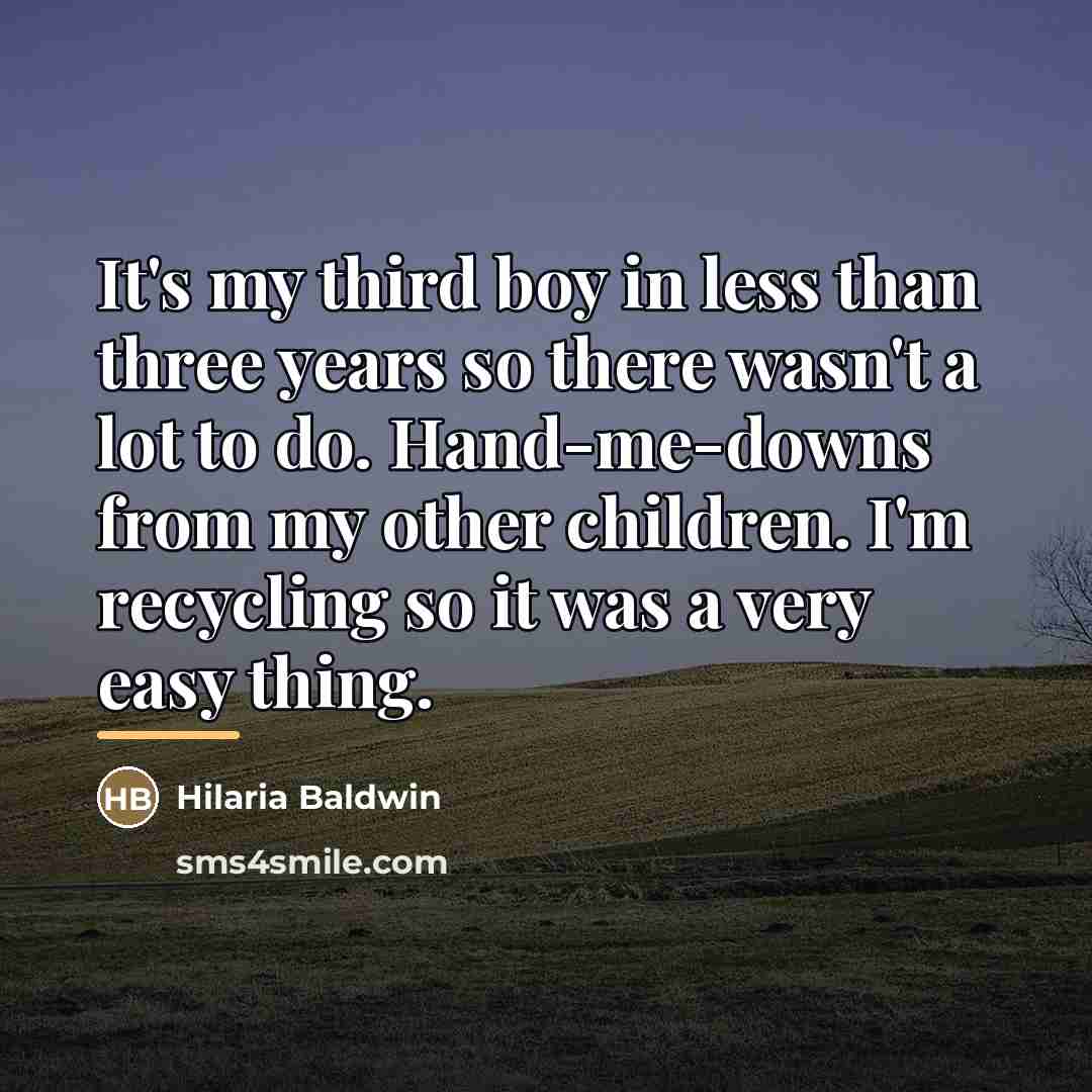 “It's my third boy in less than three years so…” quote by Hilaria Baldwin