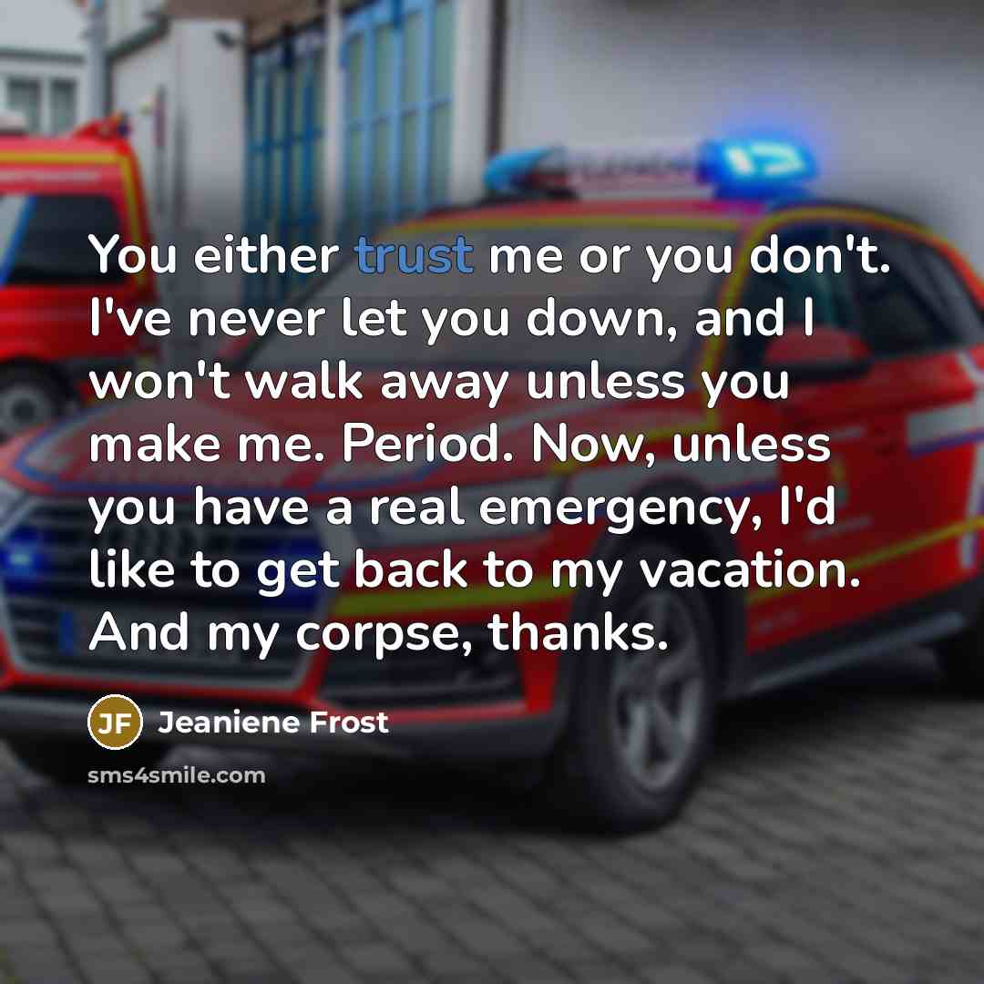 “You either trust me or you don't. I've never let…” quote by Jeaniene Frost