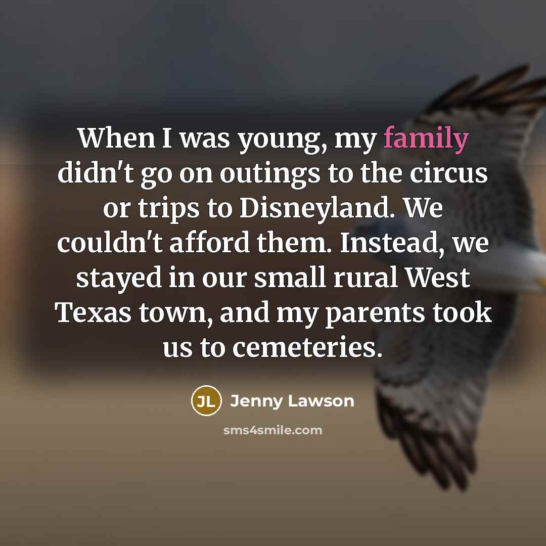 “When I was young, my family didn't go on outings…” quote by Jenny Lawson
