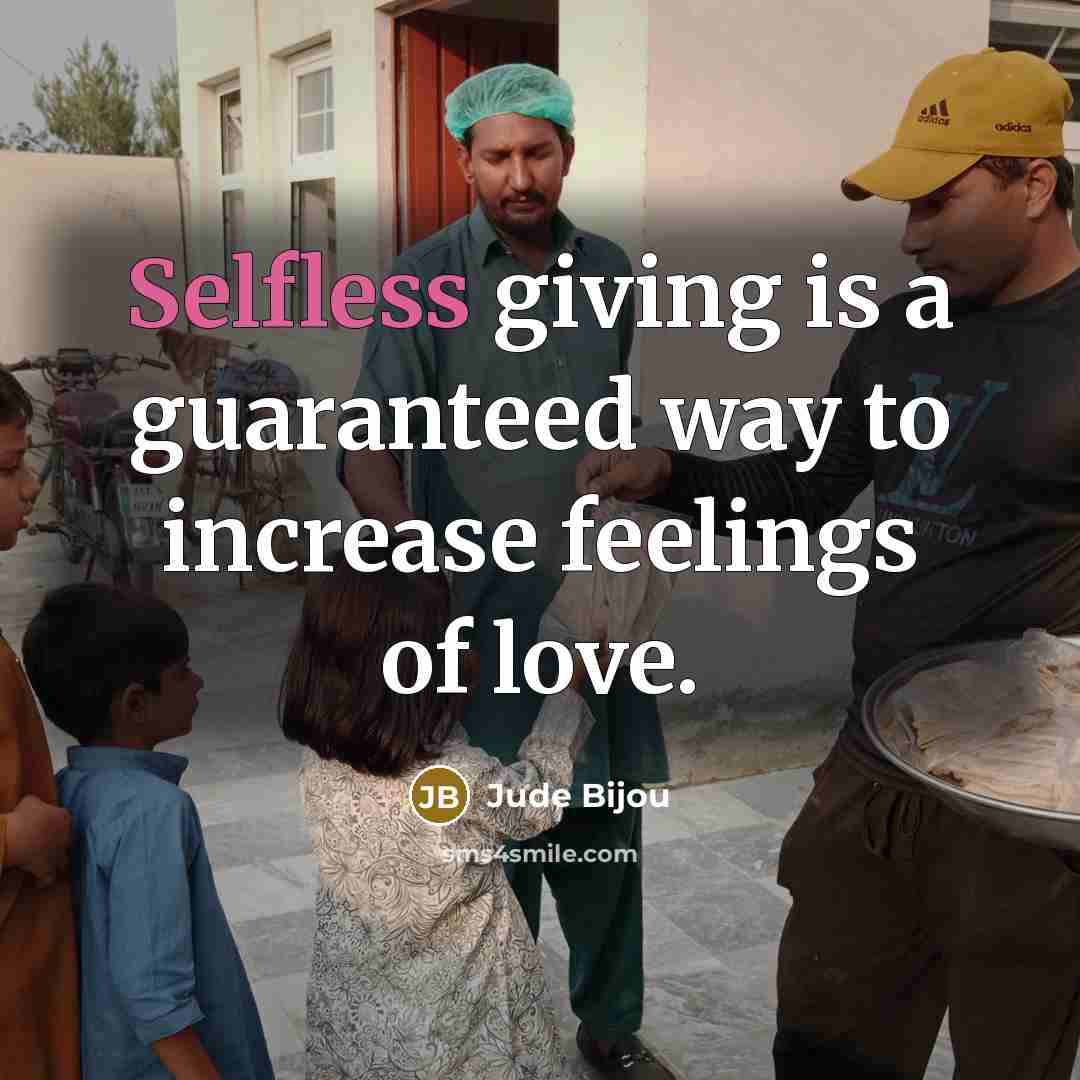 “Selfless giving is a guaranteed way to increase feelings of…” quote by Jude Bijou