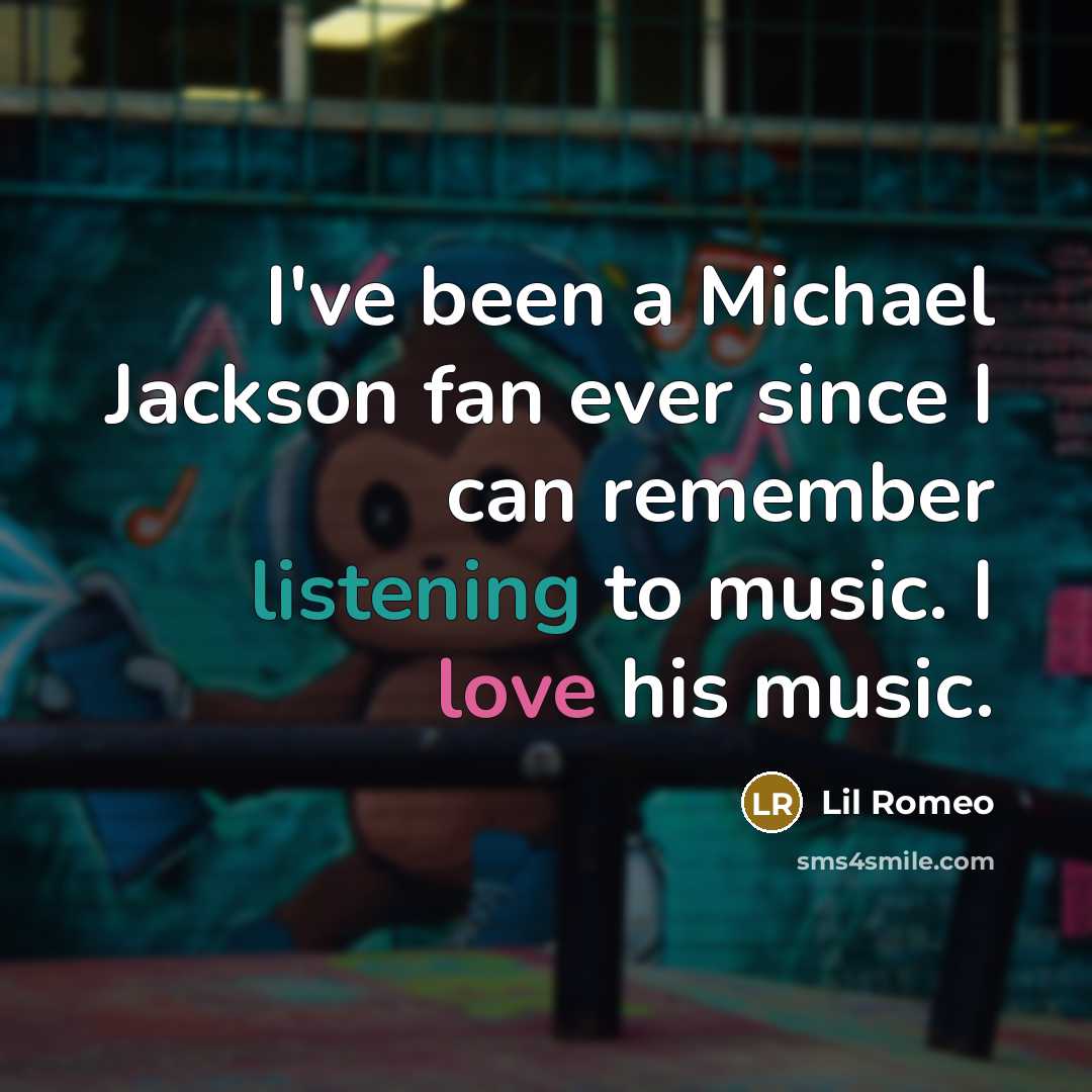 “I've been a Michael Jackson fan ever since I can…” quote by Lil Romeo