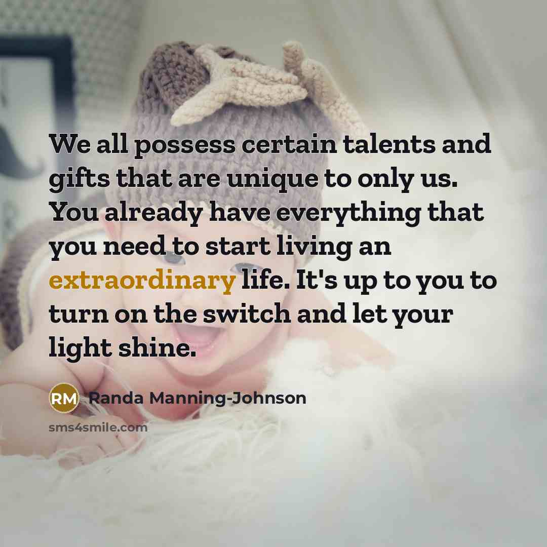 “We all possess certain talents and gifts that are unique…” quote by Randa Manning-Johnson