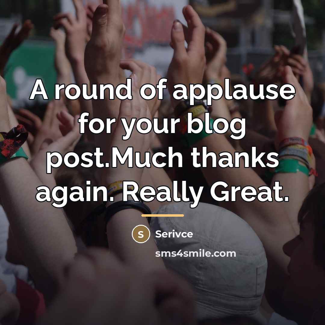 “A round of applause for your blog post.Much thanks again.…” quote by Serivce