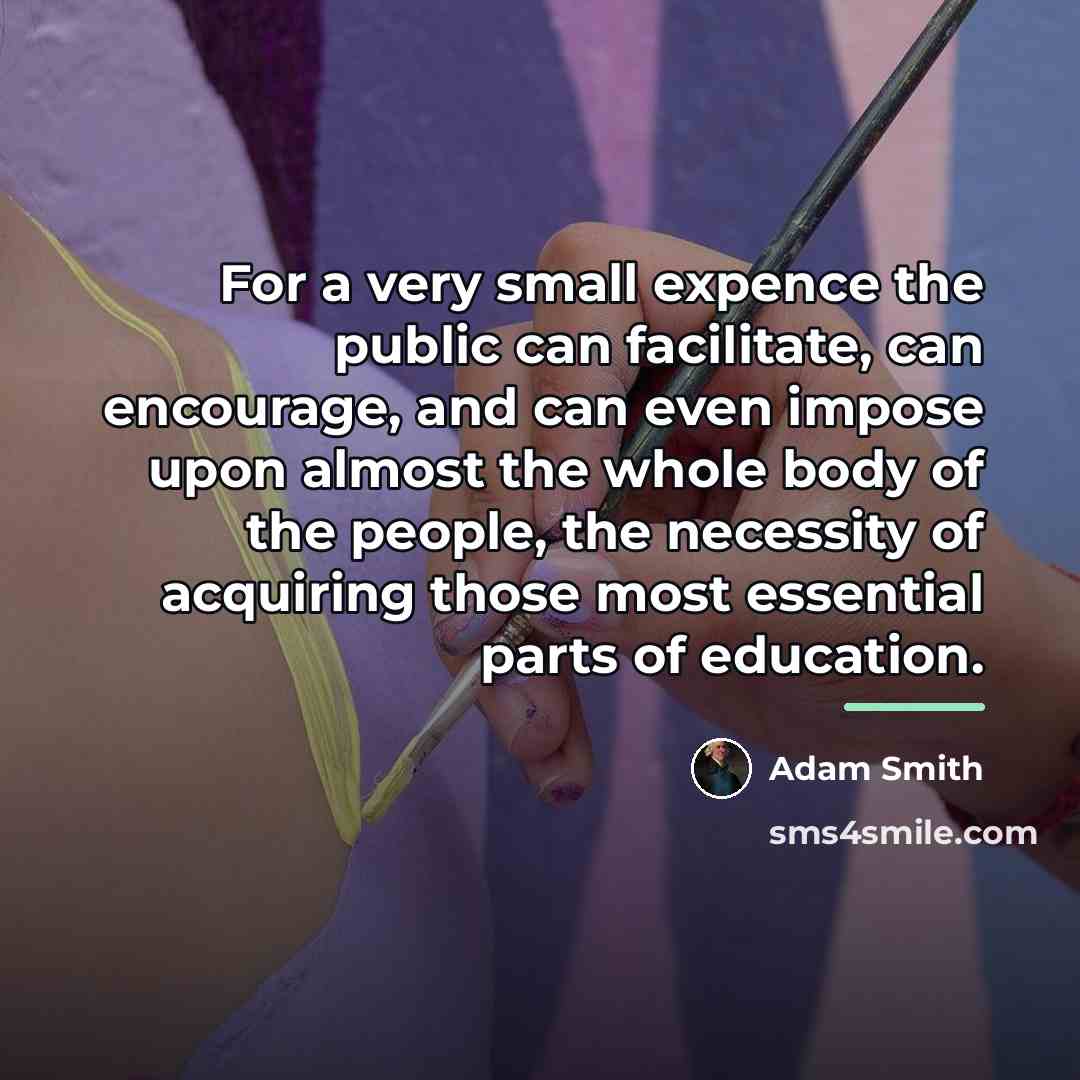 “For a very small expence the public can facilitate, can…” quote by Adam Smith