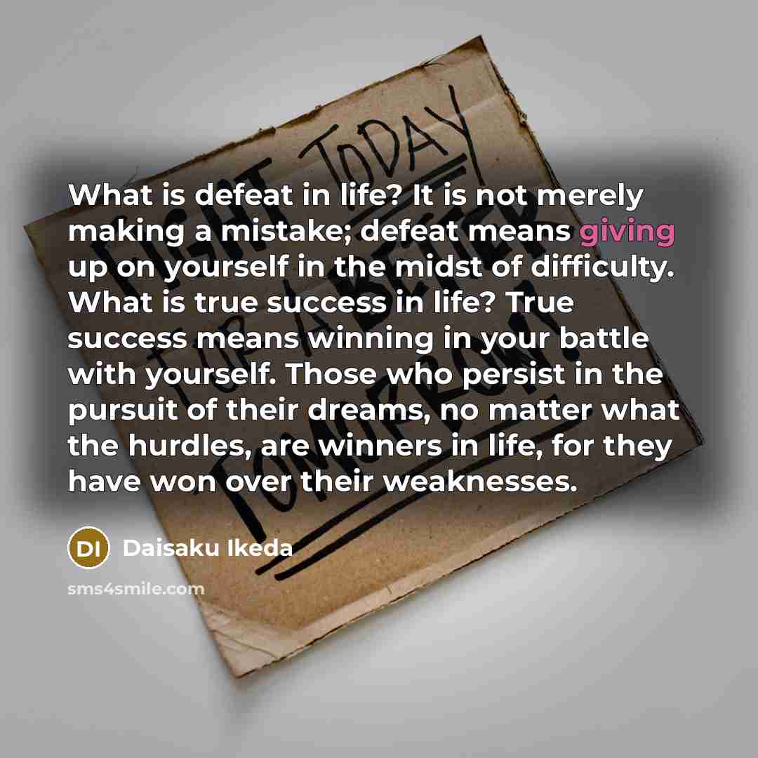 “What is defeat in life? It is not merely making…” quote by Daisaku Ikeda