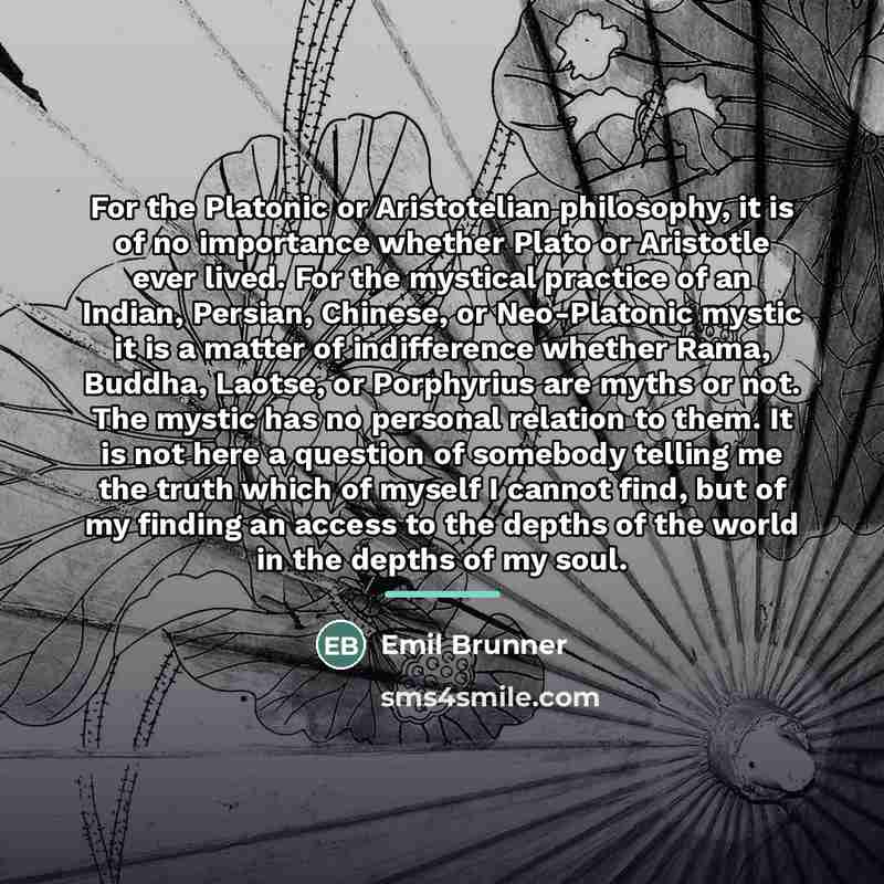 “For the Platonic or Aristotelian philosophy, it is of no…” quote by Emil Brunner