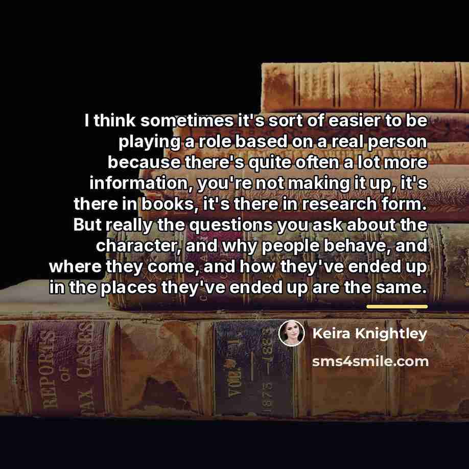 “I think sometimes it's sort of easier to be playing…” quote by Keira Knightley