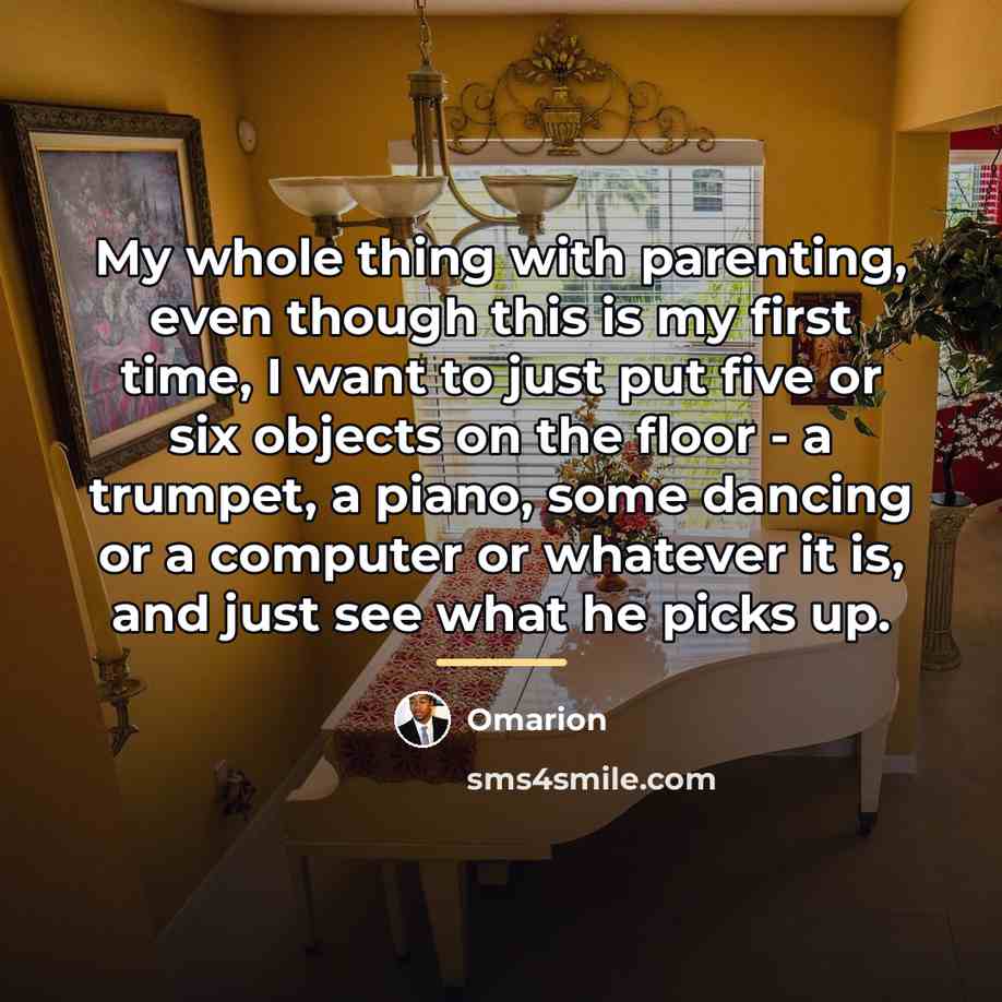 “My whole thing with parenting, even though this is my…” quote by Omarion