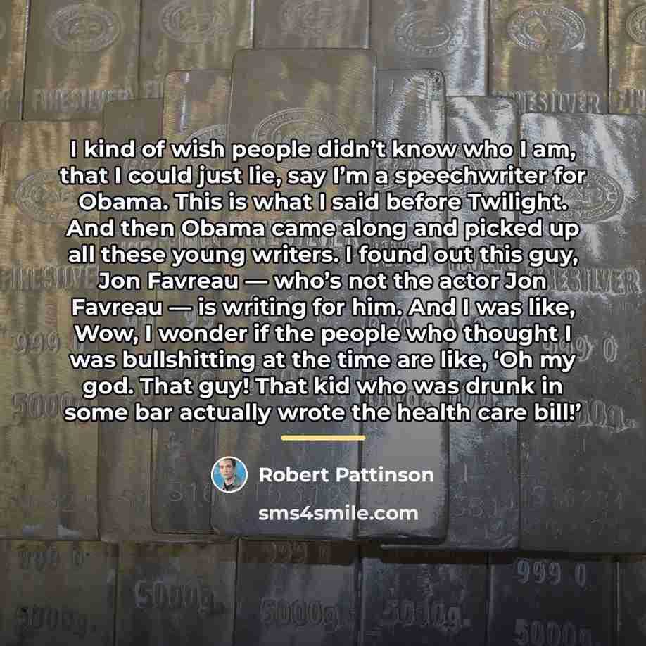“I kind of wish people didn’t know who I am,…” quote by Robert Pattinson
