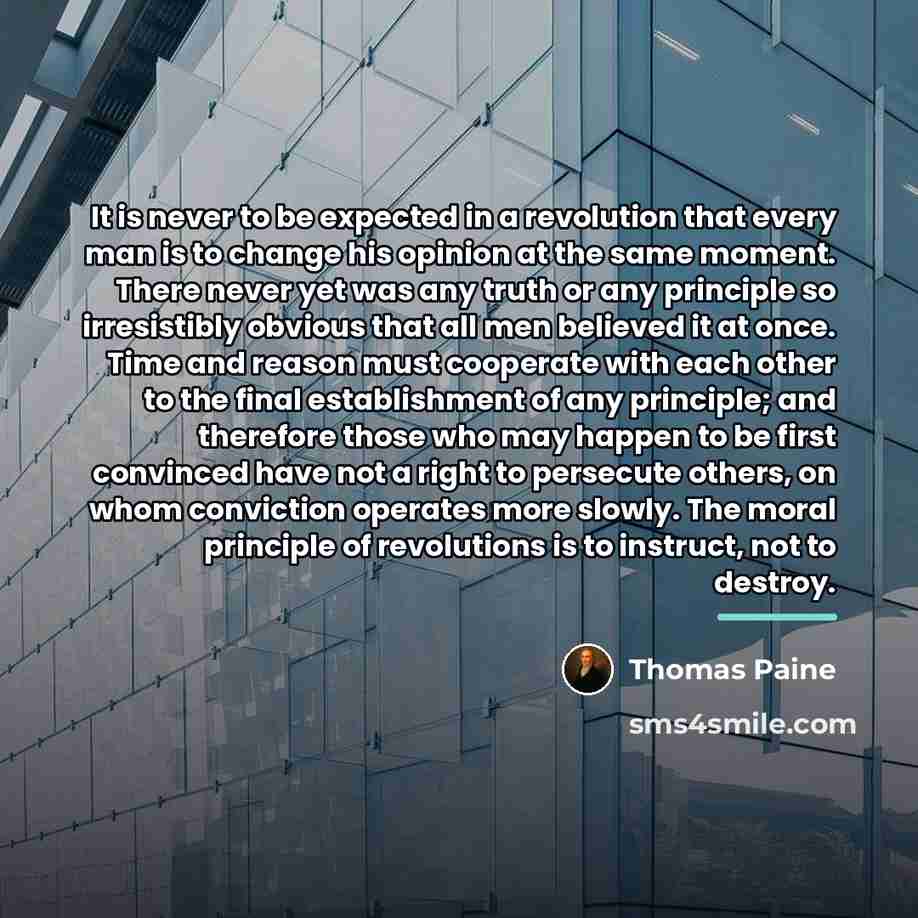 “It is never to be expected in a revolution that…” quote by Thomas Paine