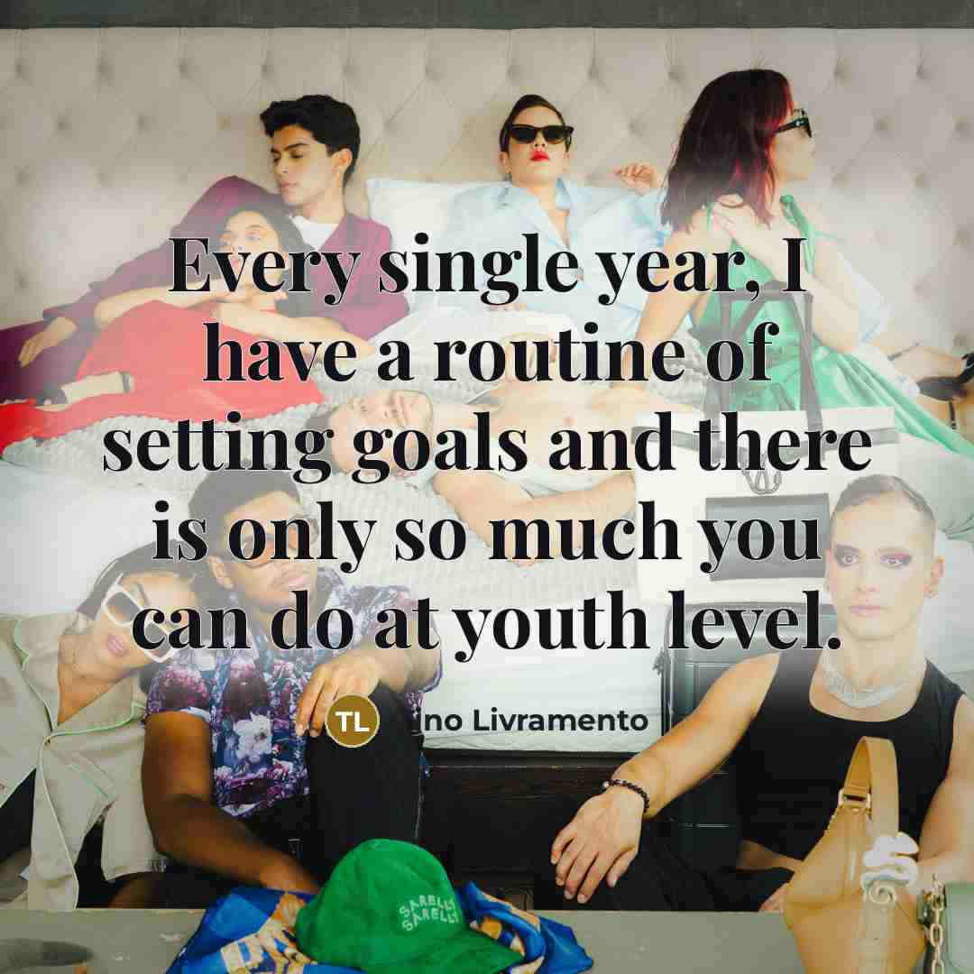 “Every single year, I have a routine of setting goals…” quote by Tino Livramento