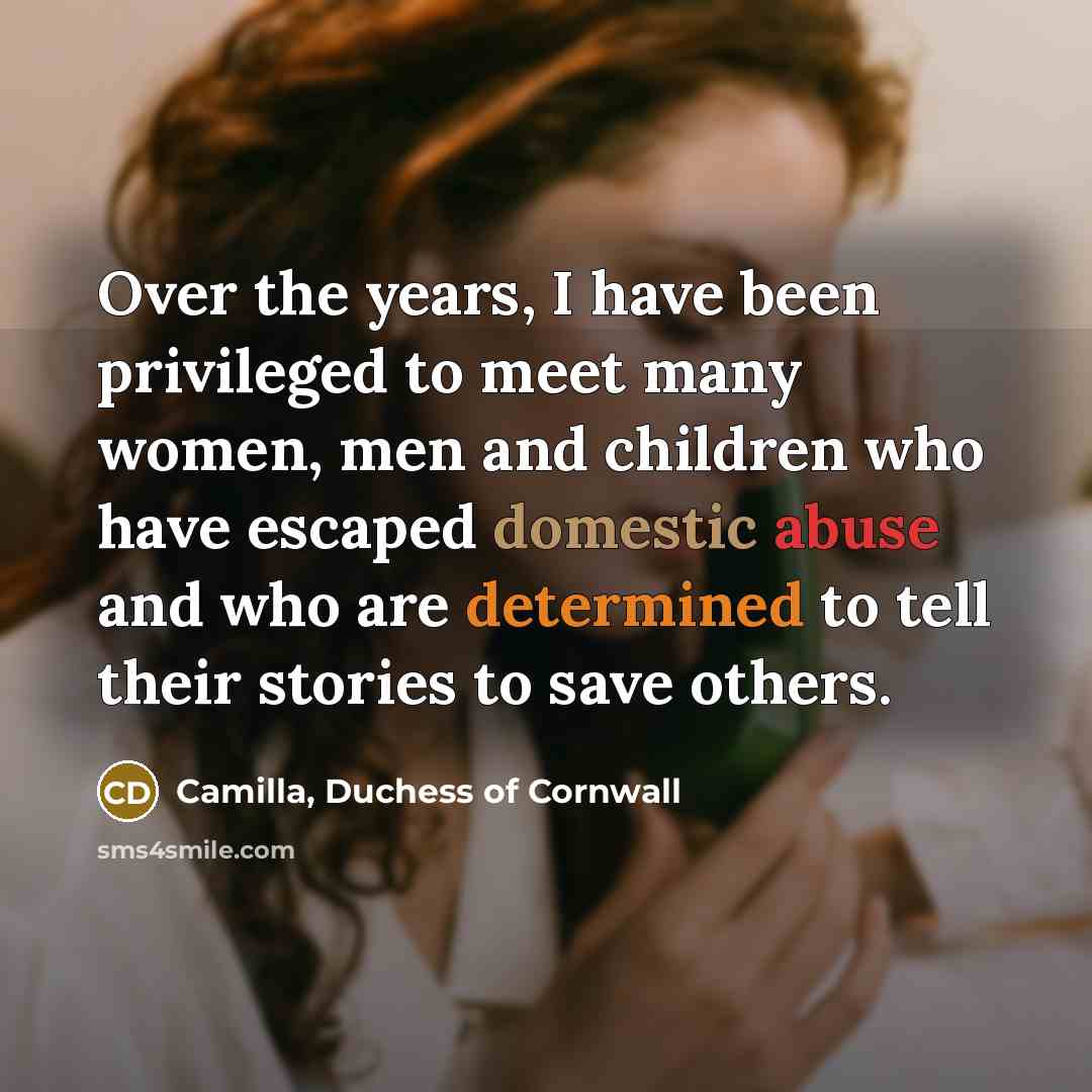 “Over the years, I have been privileged to meet many…” quote by Camilla, Duchess of Cornwall