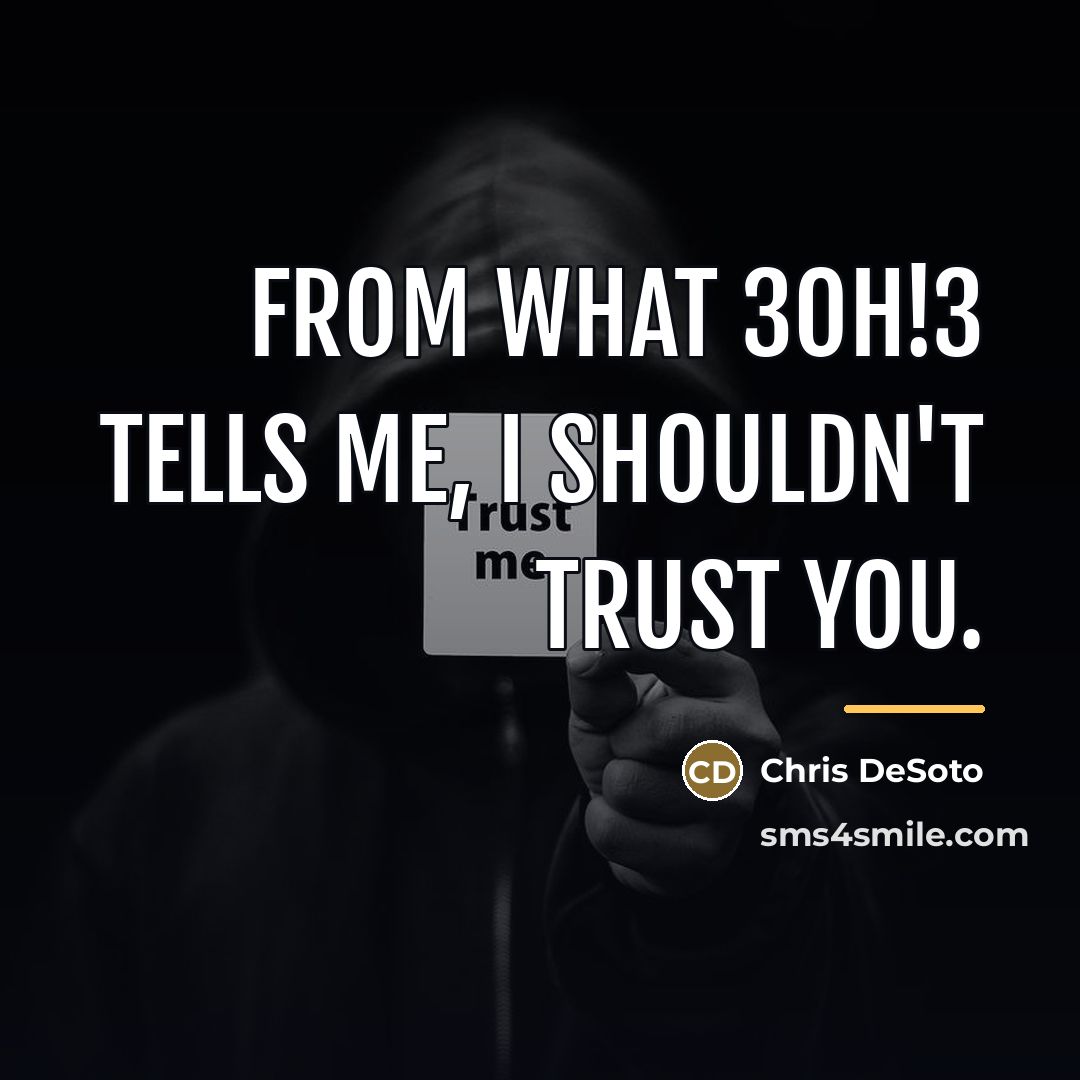 “From what 3OH!3 tells me, I shouldn't trust you.…” quote by Chris DeSoto