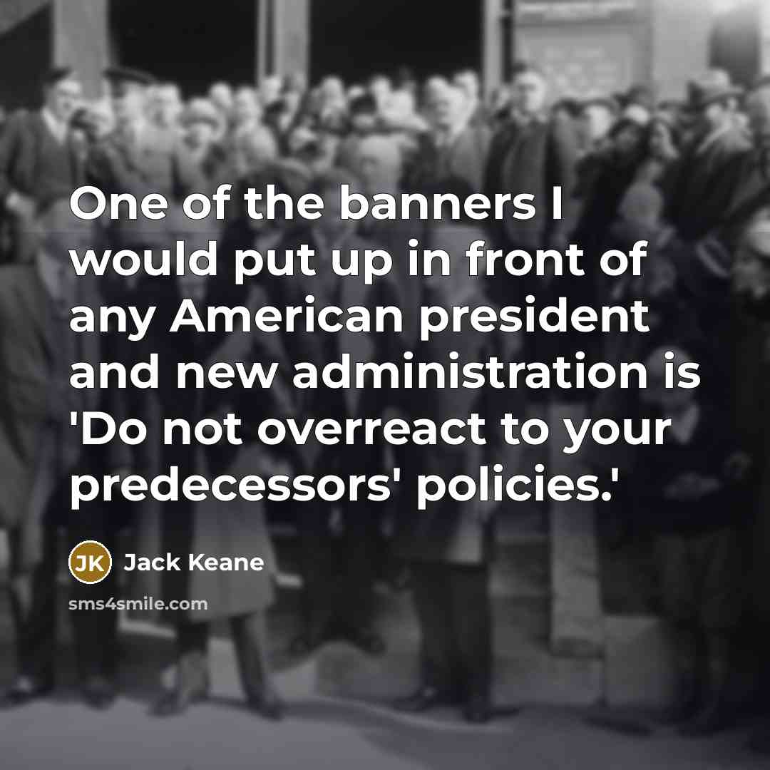“One of the banners I would put up in front…” quote by Jack Keane