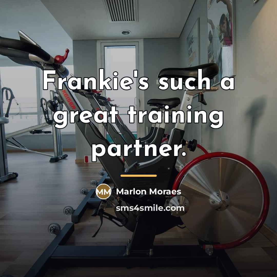 “Frankie's such a great training partner.…” quote by Marlon Moraes