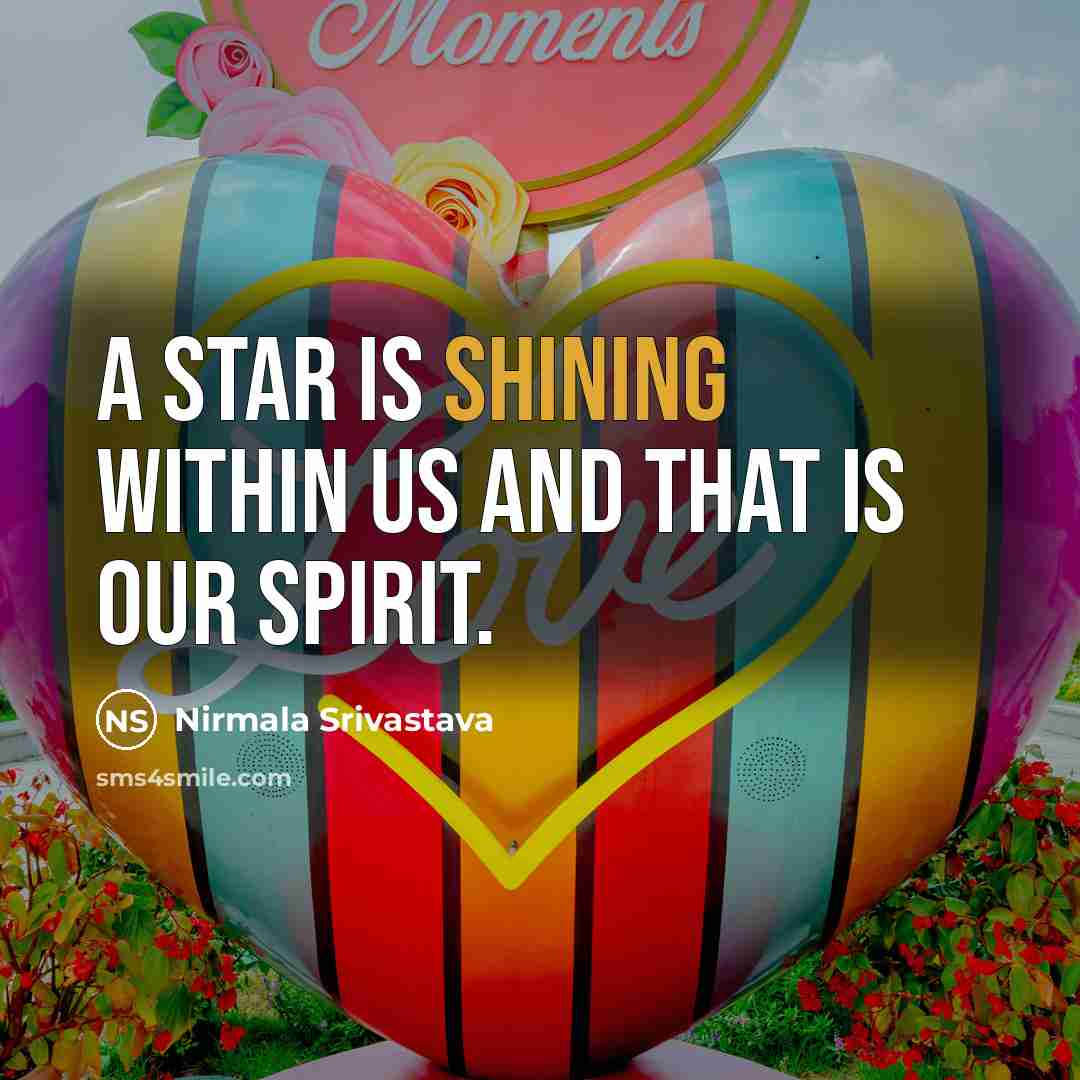 “A star is shining within us and that is our…” quote by Nirmala Srivastava