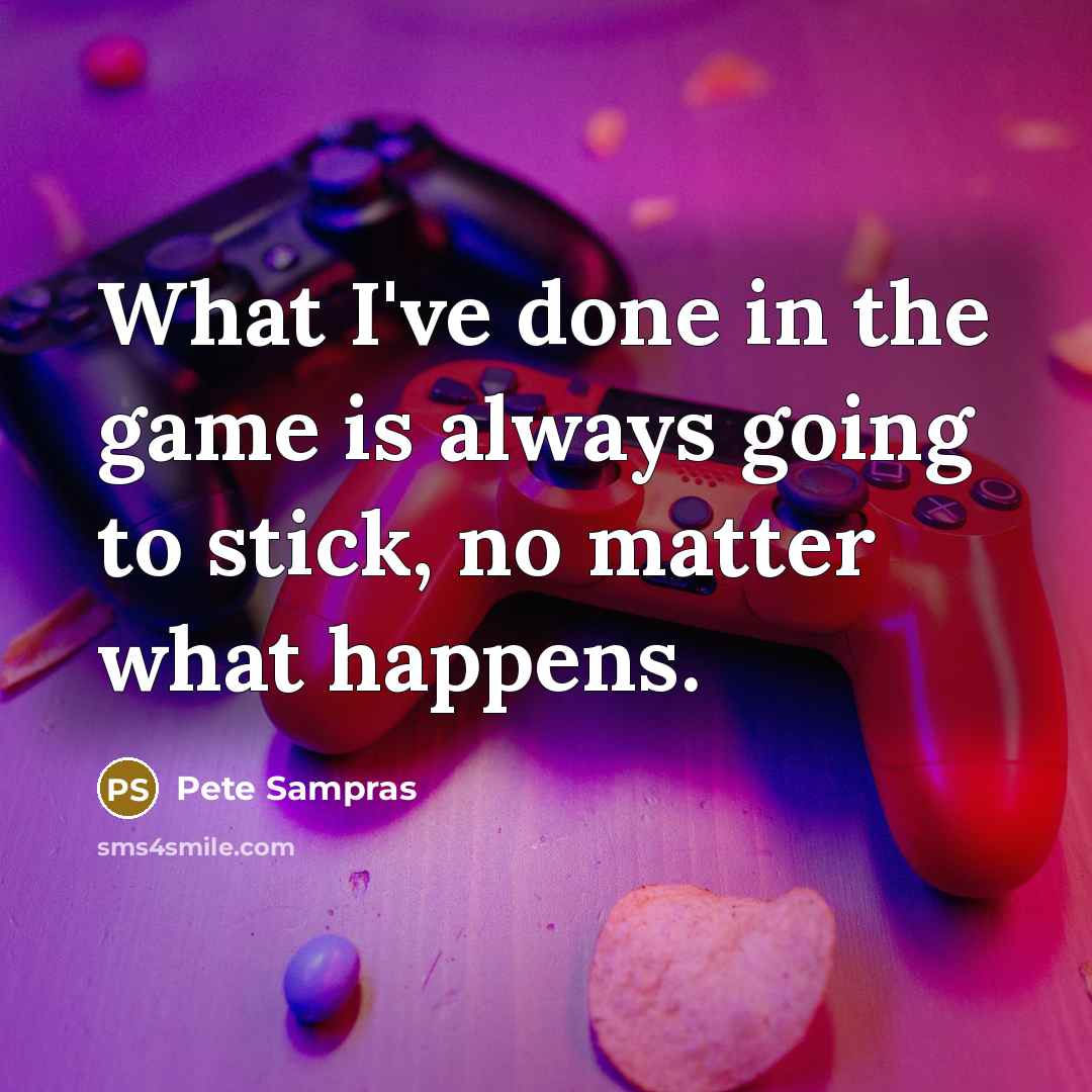 “What I've done in the game is always going to…” quote by Pete Sampras