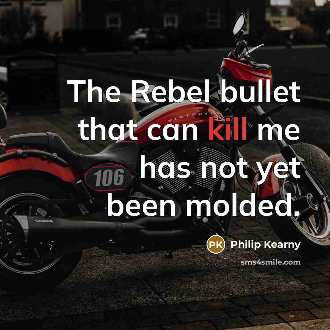 “The Rebel bullet that can kill me has not yet been molded.” quote by Philip Kearny