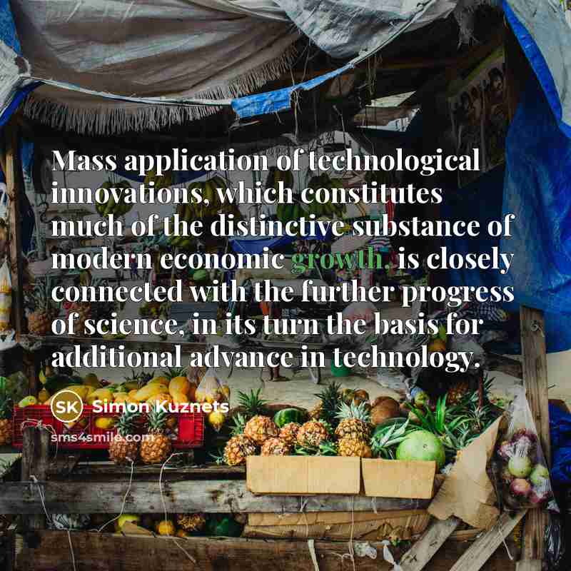 “Mass application of technological innovations, which constitutes much of the…” quote by Simon Kuznets