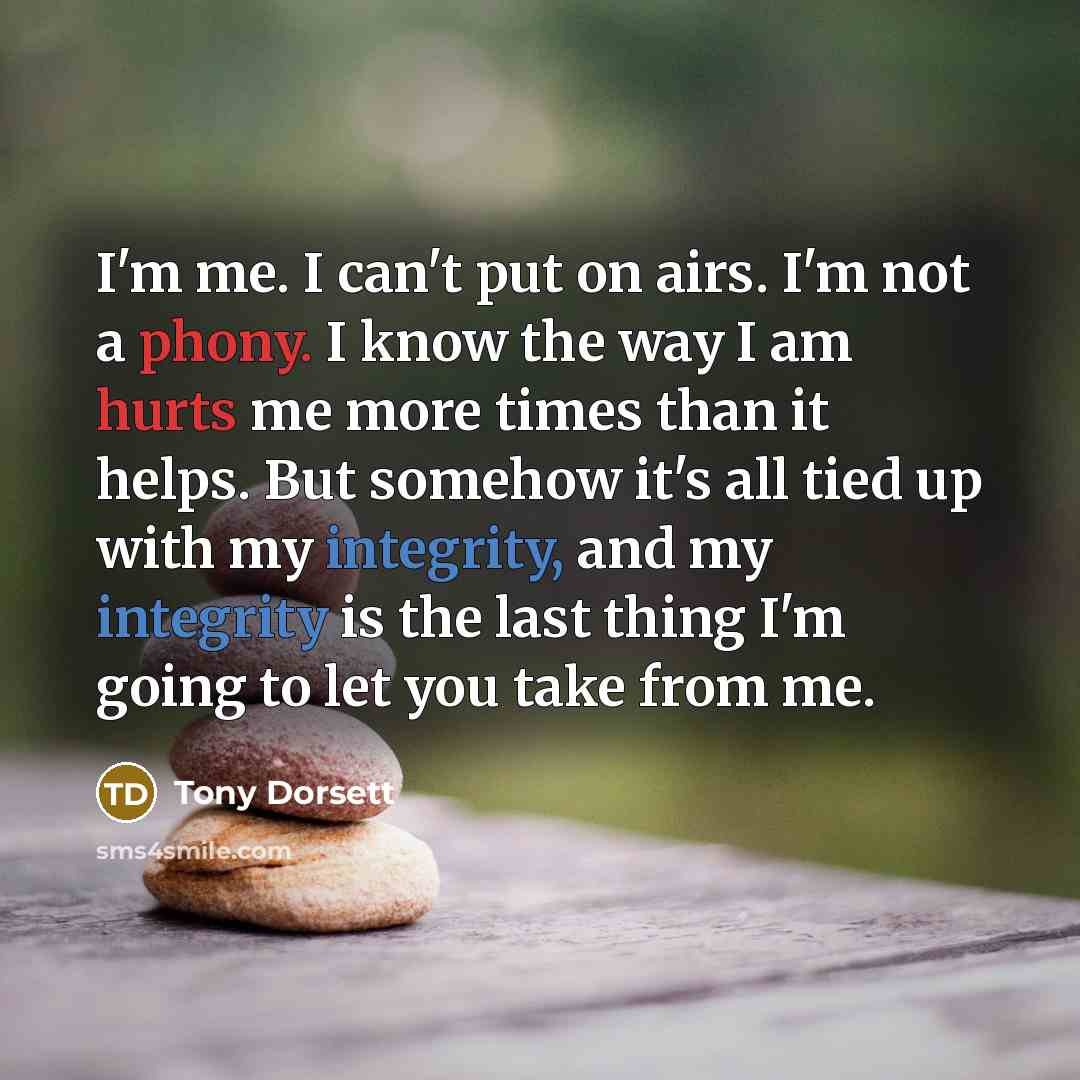 “I'm me. I can't put on airs. I'm not a…” quote by Tony Dorsett