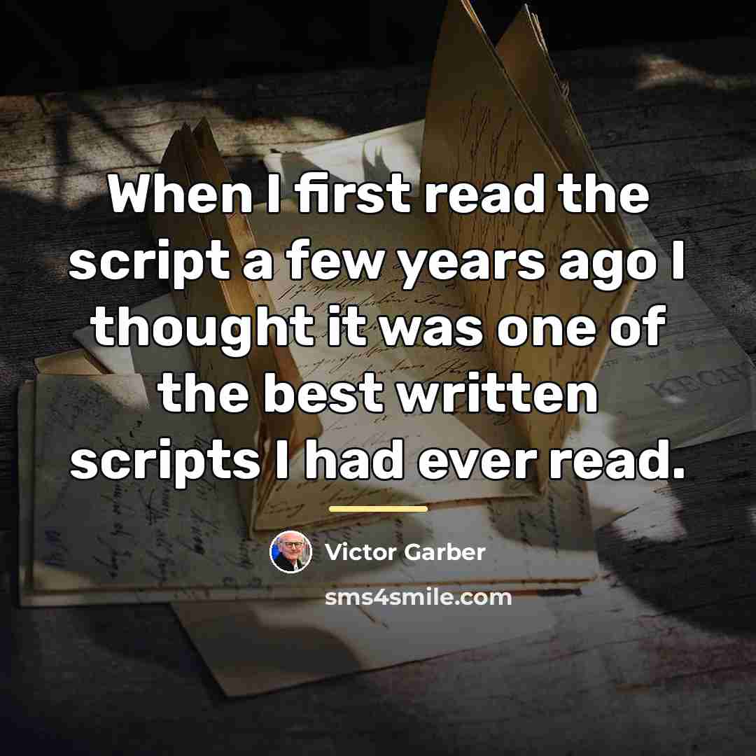 “When I first read the script a few years ago…” quote by Victor Garber
