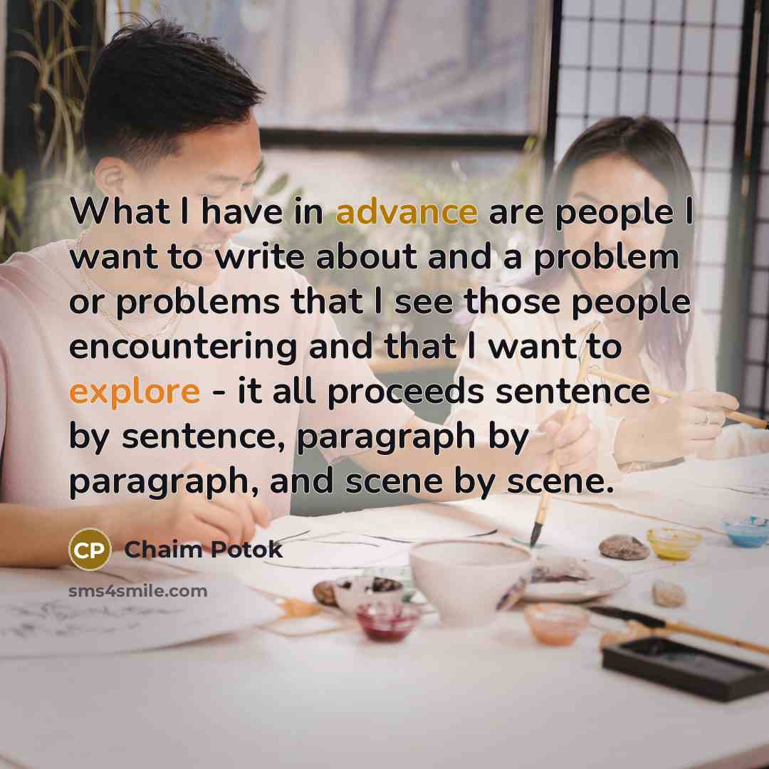 “What I have in advance are people I want to…” quote by Chaim Potok