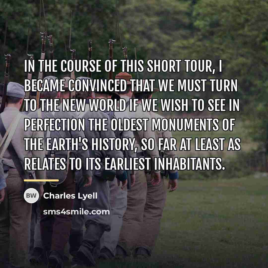 “In the course of this short tour, I became convinced…” quote by Charles Lyell
