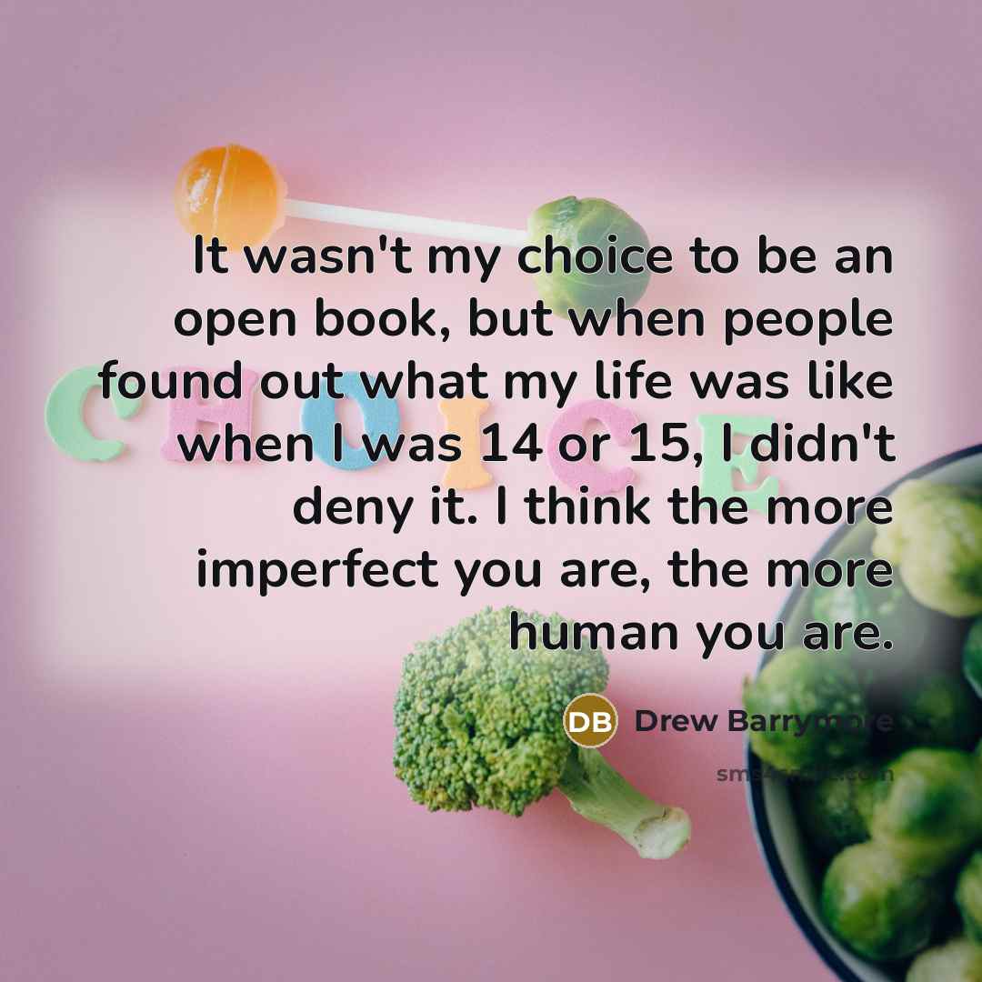“It wasn't my choice to be an open book, but…” quote by Drew Barrymore