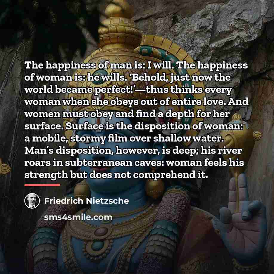 “The happiness of man is: I will. The happiness of…” quote by Friedrich Nietzsche